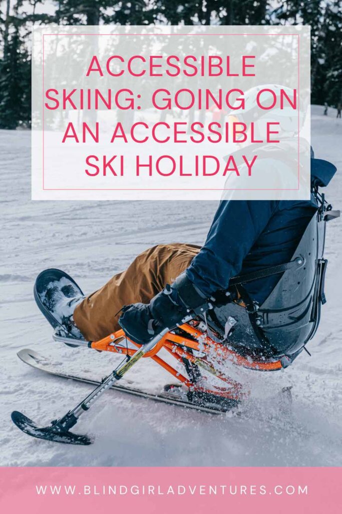 Accessible Skiing – My Experience of Leaning How to Ski pin