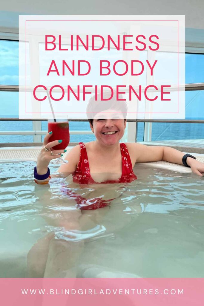 Blindness and body confidence pin - A graphic with the name of the article in red, and a photo of Sassy wearing a red bathing suit, sitting in a jacuzzi on a cruise ship holding a red cocktail, smiling at the camera.